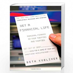 Get a Financial Life: Personal Finance In Your Twenties and Thirties by Kobliner, Beth Book-9780743264365