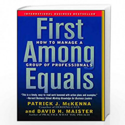 First Among Equals: How to Manage a Group of Professionals by MAISTER DAVID Book-9780743267588