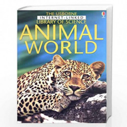 Animal World (Usborne Internet-Linked Library of Science) by Usborne Book-9780746046227