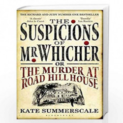 The Suspicions of Mr. Whicher: or the Murder at Road Hill House by KATE SUMMERSCALE Book-9780747596486