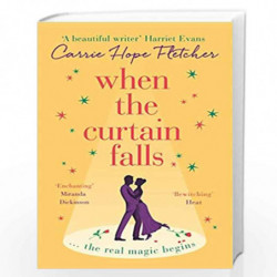 When The Curtain Falls: The TOP FIVE Sunday Times Bestseller by Fletcher, Carrie Hope Book-9780751571233