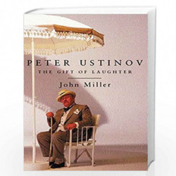 Peter Ustinov: The Gift of Laughter by MILLER JOHN Book-9780752842622