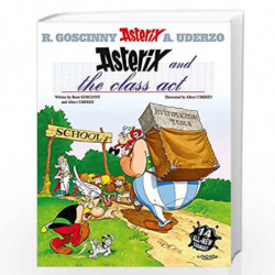 Asterix and the Class Act: Album 32 by Albert Uderzo Book-9780752860688