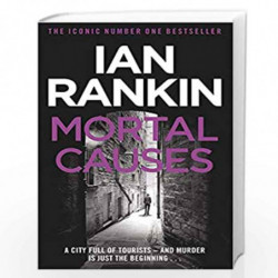 Mortal Causes (A Rebus Novel) by IAN RANKIN Book-9780752883588