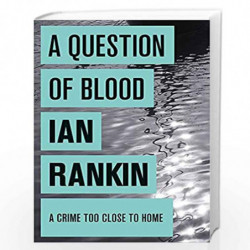 A Question of Blood (A Rebus Novel) by IAN RANKIN Book-9780752883663