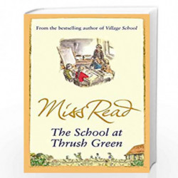 The School At Thrush Green by READ MISS Book-9780752883885
