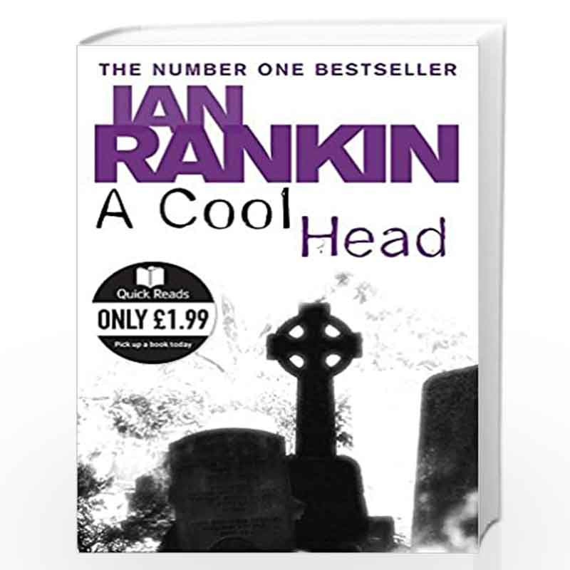 A Cool Head (Quick Reads) by IAN RANKIN Book-9780752884493