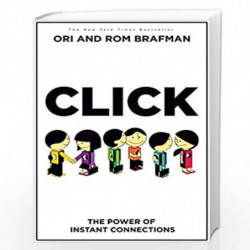Click: The Power of Instant Connections by Brafman, Ori,Brafman, Rom Book-9780753539408