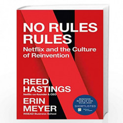 No Rules Rules: Netflix and the Culture of Reinvention by Reed Hastings and Erin Meyer Book-9780753553664