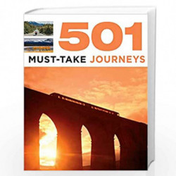 501 Must-Take Journeys (501 Series) by A Findlay J Brown D Brown Book-9780753725993