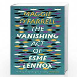 The Vanishing Act of Esme Lennox by OFARRELL MAGGIE Book-9780755308446