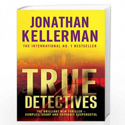 True Detectives (Alex Delaware) by JOHNATHAN KELLERMAN Book-9780755345311