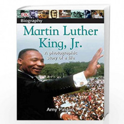 DK Biography: Martin Luther King, Jr.: A Photographic Story of a Life by Primo Levi /Amy Paston Book-9780756603427