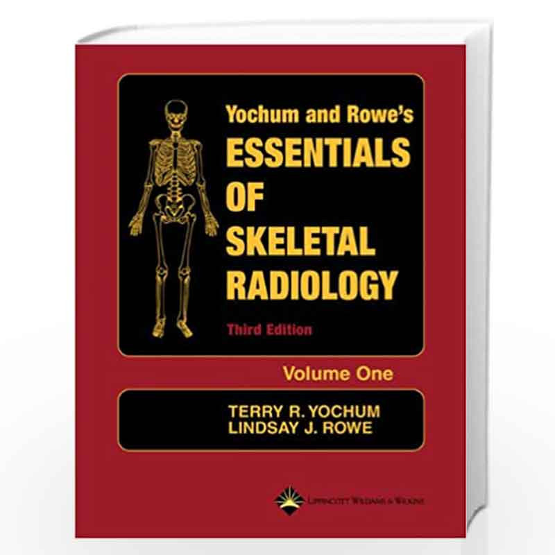 Essentials of Skeletal Radiology (2 Volume Set) by Terry R. Yochum and Lindsay J. Rowe Book-9780781739467
