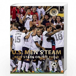U.S. Men''s Team: New Stars on the Field (World Soccer Legends) by Illugi Jokulsson Book-9780789211804