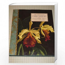 The Forgotten Orchids of Alexandre Brun by ALEXANDRE BRUN Book-9780802115003