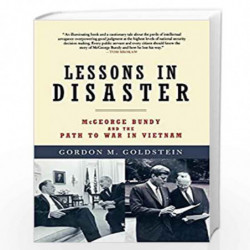 Lessons in Disaster: McGeorge Bundy and the Path to War in Vietnam by NA Book-9780805090871