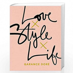 Love Style Life by Garance dore Book-9780812996371