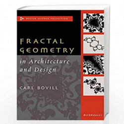 Fractal Geometry in Architecture and Design (Design Science Collection) by Carl Bovill Carl Bovill Book-9780817637958