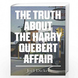 The Truth About the Harry Quebert Affair (Old Edition) by Joel Dicker Book-9780857053107
