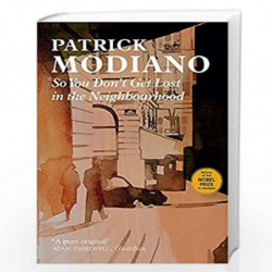 So You Don''t Get Lost in the Neighbourhood by Modiano, Patrick Book-9780857054999