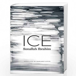 Ice (The Arab List) by Sonallah Ibrahim Book-9780857426505