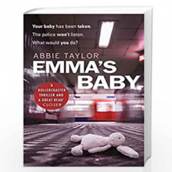Emma''s Baby: The Sunday Times bestseller by Taylor, Abbie Book-9780857503749
