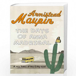 The Days of Anna Madrigal: Tales of the City 9 by MAUPIN, ARMISTEAD Book-9780857521293