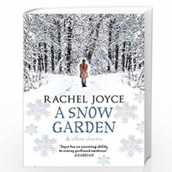 A Snow Garden and Other Stories by Joyce, Rachel Book-9780857523532