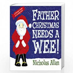 Father Christmas Needs a Wee by Allan, Nicholas Book-9780857540041