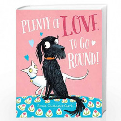 Plenty of Love to Go Round (Plumdog) by Emma  Chichester-Clark Book-9780857551238