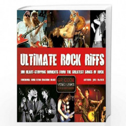 Ultimate Rock Riffs: 100 Heart-Stopping Opening Riffs from the Greatest Songs of Rock by Joel McIver Book-9780857753953