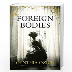 Foreign Bodies by Cynthia Ozick Book-9780857893628