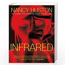 Infrared by NANCY HUSTON Book-9780857895578