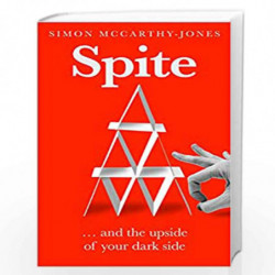 Spite..and the Upside of Your Dark Side by Simon Mccarthy-Jones Book-9780861540273