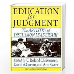 Education for Judgment ("Harvard Business Review" Paperback): The Artistry of Discussion Leadership by sweet Book-9780875843650