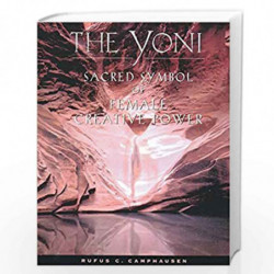 The Yoni: Sacred Symbol of Female Creative Power by CAMPHAUSEN RUFUS C, Book-9780892815623