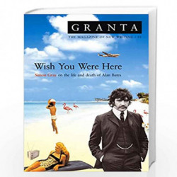 Granta 91: Wish You Were Here (Granta: The Magazine of New Writing) by IAN JACK Book-9780903141802
