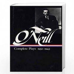 Eugene O''Neill: Complete Plays Vol. 3 1932-1943 (LOA #42) (Library of America Eugene O''Neill Edition) by ONeill Eugene Book-97