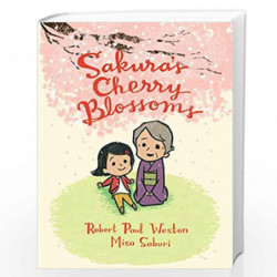 Sakura''s Cherry Blossoms by Robert Paul Weston Book-9781101918746
