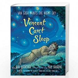 Vincent Can''t Sleep: Van Gogh Paints the Night Sky by Barbara Rosenstock Book-9781101937105
