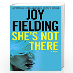 She''s Not There: A Novel by Joy Fielding Book-9781101966877