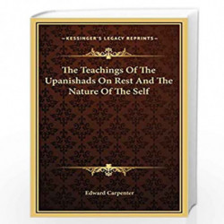 Teachings of the Upanishads on Rest and the Nature of the Se by NA Book-9781169188655