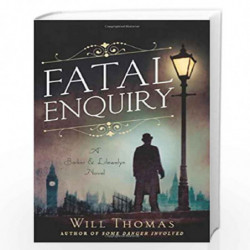 Fatal Enquiry: A Barker & Llewelyn Novel by Will Thomas Book-9781250041043