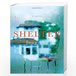 Shelter: A Novel by Yun, Jung Book-9781250075611