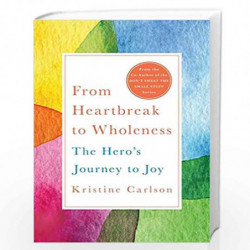 From Heartbreak to Wholeness by Kristine Carlson Book-9781250266637