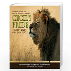 Cecil''s Pride: The True Story of a Lion King: The True Story of a Lion King by Hatkoff, Craig Book-9781338034455