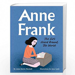 Anne Frank: The Girl Heard Around the World by Linda Elovitz Marshall Book-9781338312294