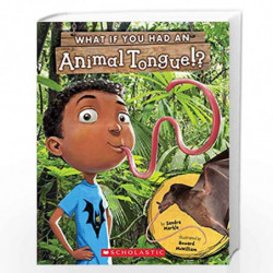 What If You Had an Animal Tongue!? (Library Edition) by Sandra Markle Book-9781338596687