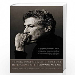 Power, Politics, and Culture: Interviews with Edward W. Said (Vintage) by EDWARD W. SAID Book-9781400030668